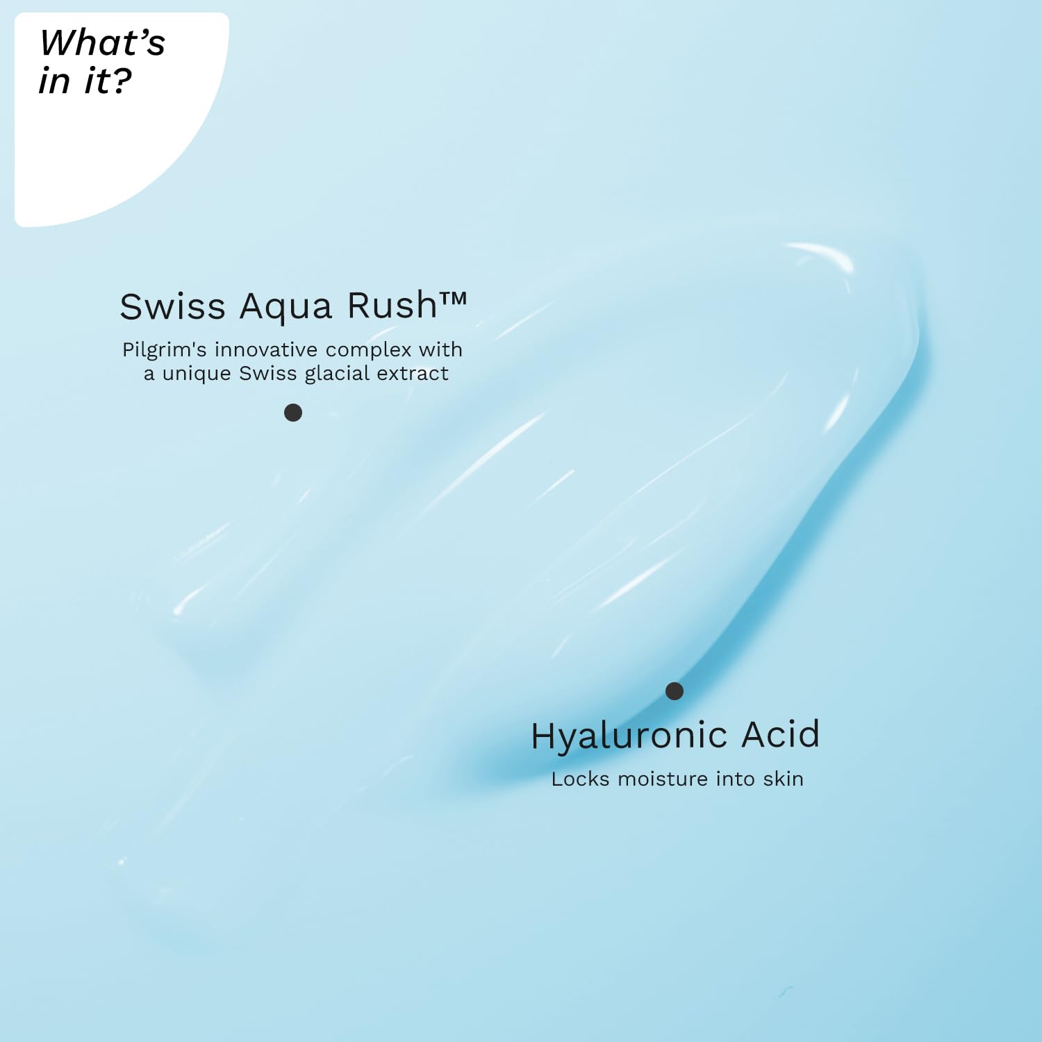 Pilgrim Swiss Aqua Rush™ 120H Moisturizer for face| Crafted with powerful hydrators-Swiss Aqua Rush™ & PatcH20®| Strengthens skin barriers| Plump & glowing skin| 120 Hrs of Increased hydration| 50gm Moisturizer from Pilgrim